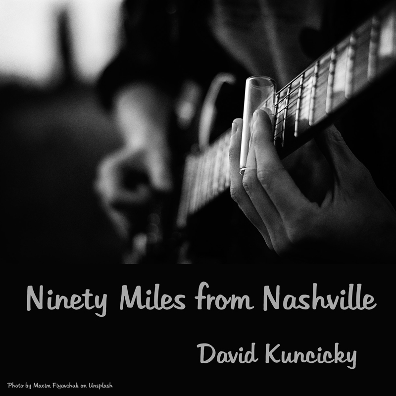 Ninety Miles From Nashville