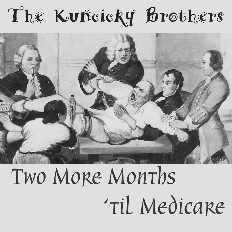 Two More Months 'til Medicare